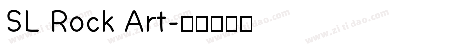 SL Rock Art字体转换